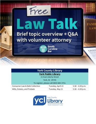 In collaboration with the South Carolina Bar, York Public Library presents Law Talks, an opportunity to learn for FREE from an accredited South Carolina attorney.   This program features the topic presentation followed by a Q&A session with a local attorney.  May Topic: Wills, Estates and Probates  Registration is required. Register online or call 803-684-3751. Limit 20