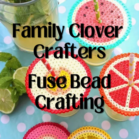 Colorful coasters designed to look like citrus slices, with text overlay that reads "family clover crafters fuse bead crafting." a glass with a beverage and mint leaves is also visible.