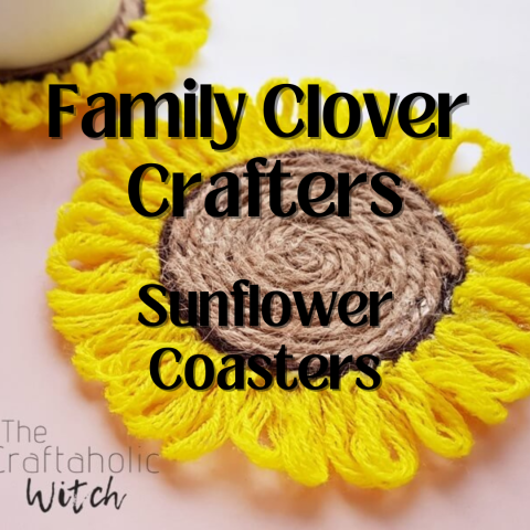 background image is a coaster that looks like a sunflower, made out of jute and yellow yarn; the text in the foreground reads family clover crafters, sunflower coasters
