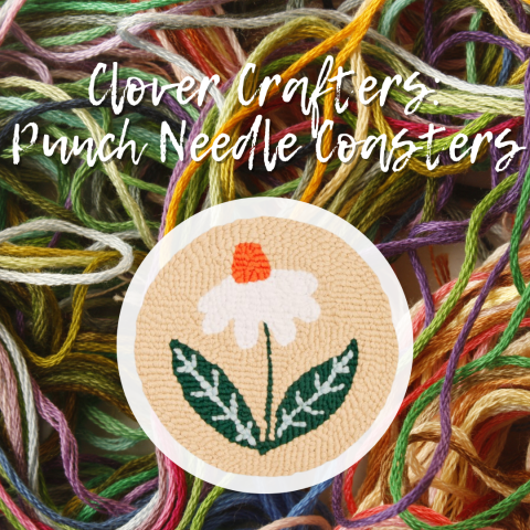 A colorful collection of embroidery threads surrounding a punch needle coaster featuring a simplistic floral design. Foreground text reads Clover Crafters: Punch Needle Coasters.