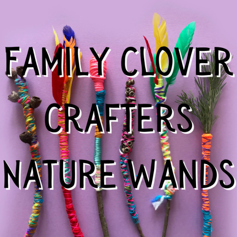 Six decorated nature wands adorned with colorful yarn, feathers, and natural materials are displayed against a purple background with text reading "Family Clover Crafters Nature Wands.