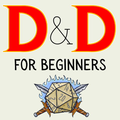 The image features a promotional graphic for a "D&D for Beginners" program. The top of the image displays large, bold red letters "D & D" with a yellow outline. Below this, in a smaller black font, are the words "FOR BEGINNERS." At the bottom of the image, there is an illustration of a 20-sided dice (d20) set against a background of crossed swords and a flame design. The overall design is clean and inviting, aimed at attracting new players to learn about Dungeons & Dragons.