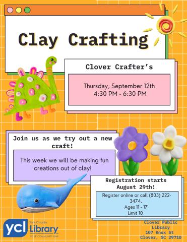 The image is a flyer for a "Clay Crafting" event organized by the Clover Public Library. It features a colorful design with an orange grid background. The top section displays the title "Clay Crafting" in a computer window graphic, with a small sun illustration in the top right corner.  Details of the event are provided in text boxes.