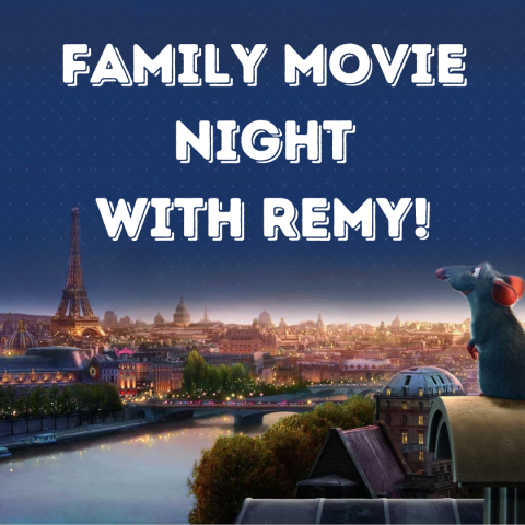 Background image is a still shot from the movie Ratatouille. White block text reads "Family movie night with Remy!"