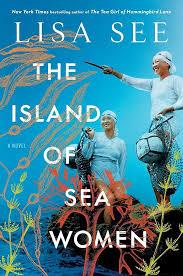 The Island of Sea Women by Lisa See