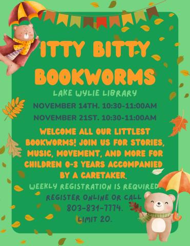 Welcome all our littlest bookworms! Join us for stories, music, movement, and more for children 0-3 years accompanied  by a caretaker.  Weekly registration is required. Register online or call  803-831-7774. Limit 20.