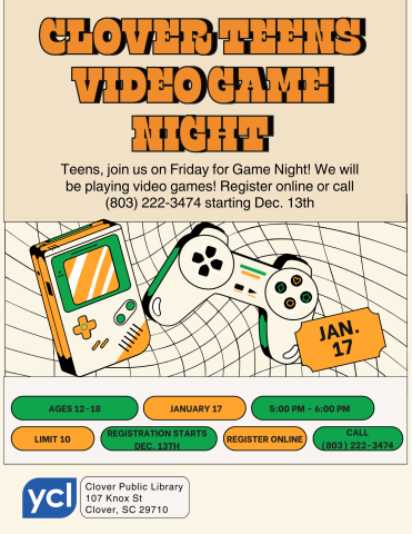 a cream colored background features retro game controlers in oranges and greens. block text in orange reads clover teens video game night. smaller black text has the address, date, and time.