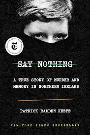 Say Nothing by Patrick Radden Keefe