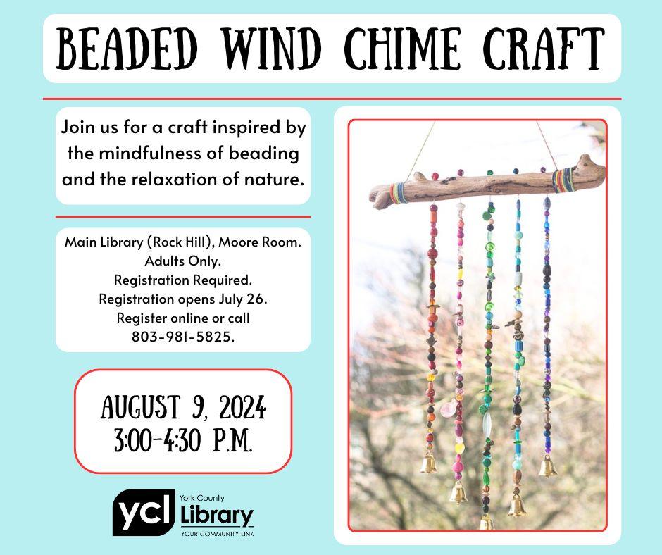 Image for beaded wind chime craft flyer. Class is on August 9 from 3:00-4:00 p.m.