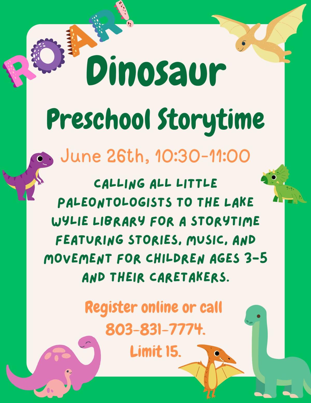 Calling all little paleontologists to the Lake Wylie Library for a storytime featuring stories, music, and movement for children ages 3-5 and their caretakers.