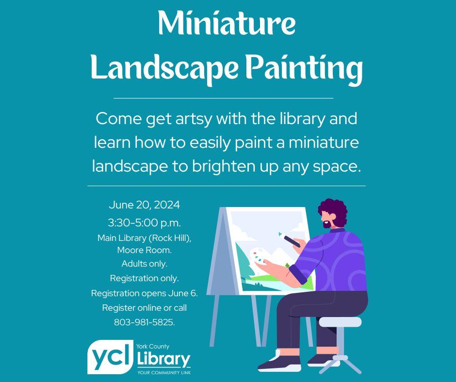 Image of mini landscape flyer. Class is on June 20 from 3:30-5:00 p.m.