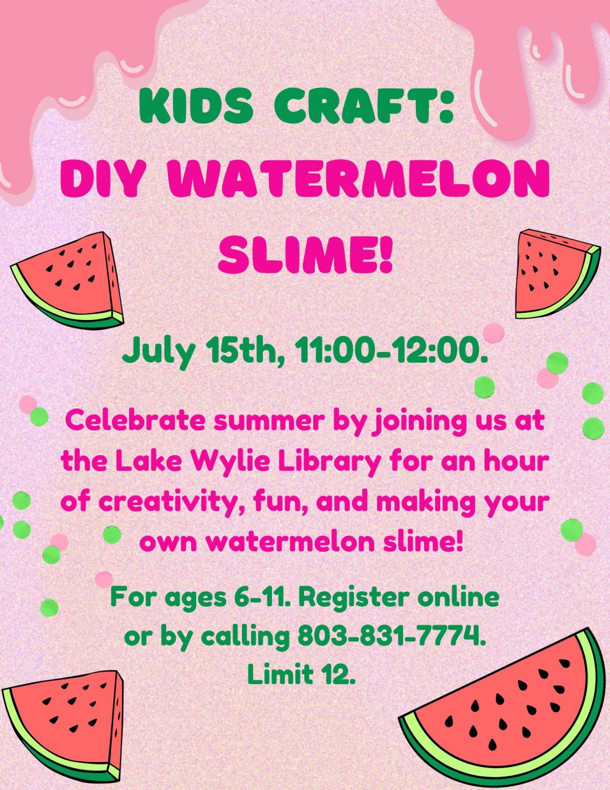 Celebrate summer by joining us at the Lake Wylie Library for an hour of creativity, fun, and making your own watermelon slime! 