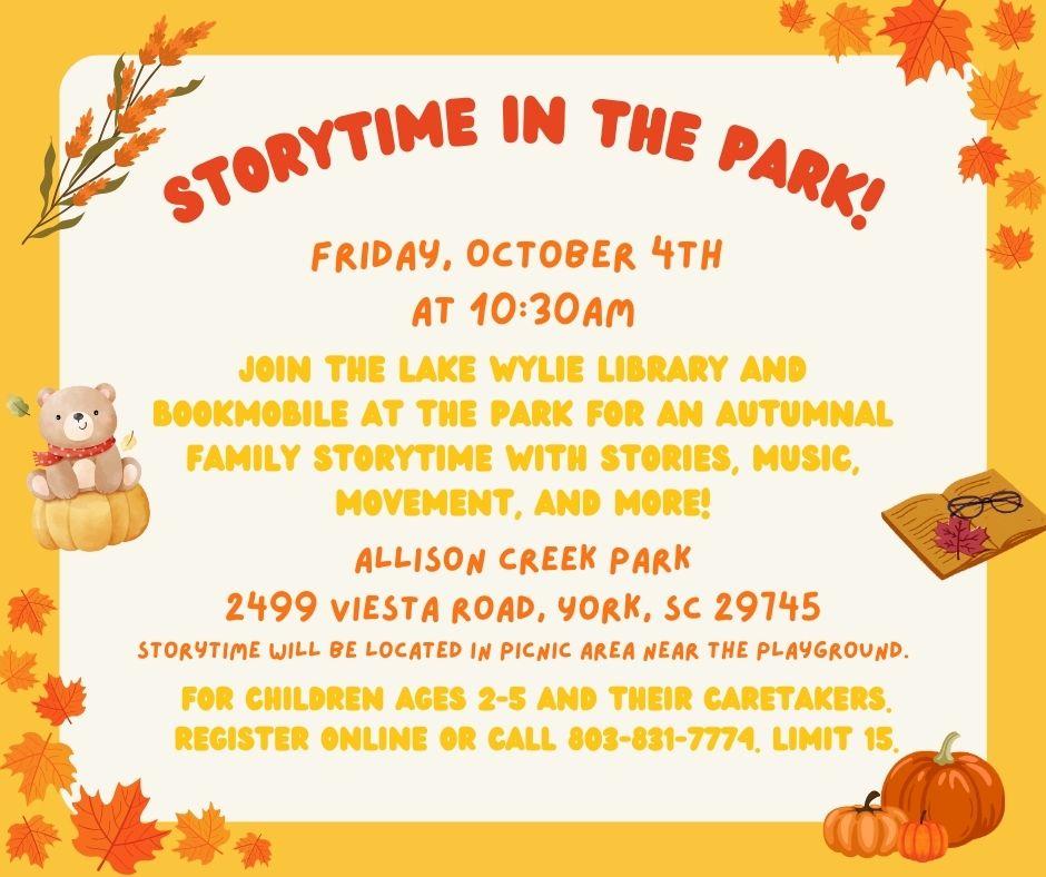 Join the lake wylie library and bookmobile at the park for an Autumnal family storytime with stories, music, movement, and more!