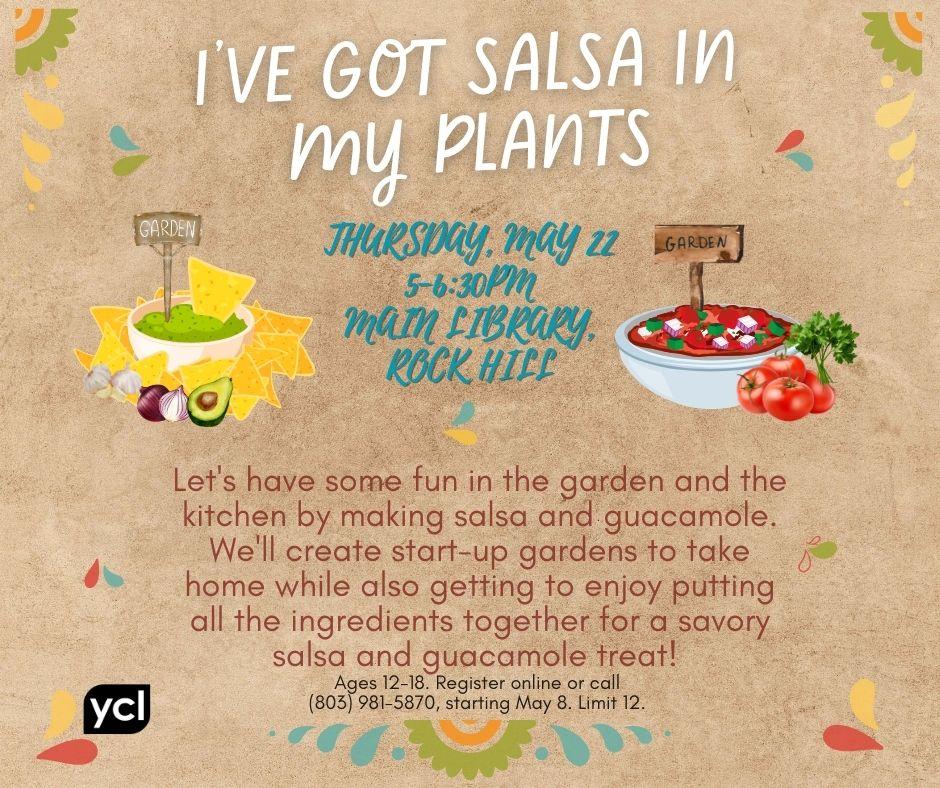 I've Got Salsa in My Plants