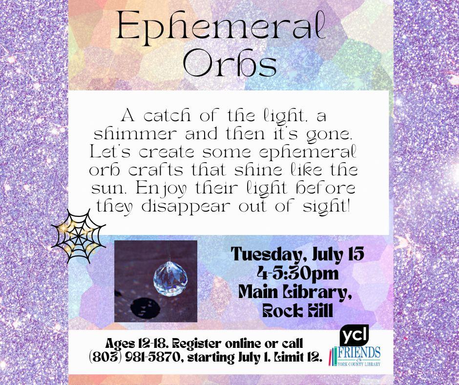 Ephemeral Orbs